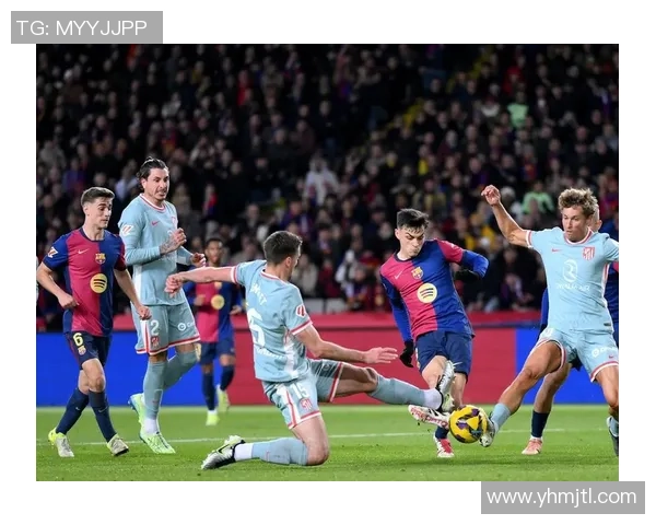 足总杯激战马竞与皇马互交白卷十大精彩瞬间引爆全场热情